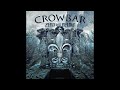 Crowbar - The Fear That Binds You - Zero and Below