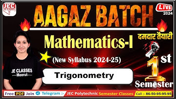 #01 Mathematics-I ( Trigonometry ) UPBTE 1st Semester Starting Batch for All Branch | JE CLASSES ...