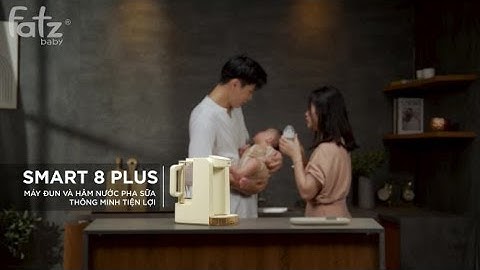Máy đun và hâm nước pha sữa thông minh tiện lợi Smart 8 Plus | FATZBABY