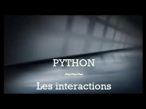 python les interactions - YouTube