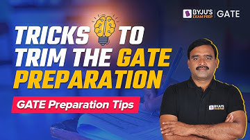 Tricks to Trim the GATE Preparation | Best Preparation Strategy for GATE Exam | BYJU