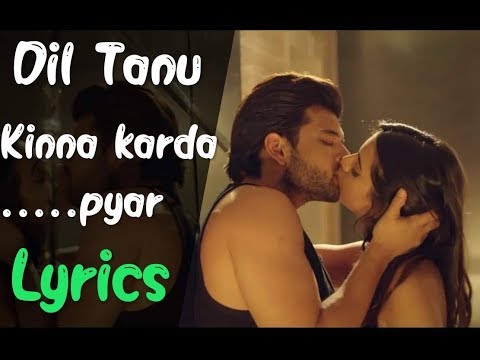 Dil Tenu Kinna Karda Pyar Lyrics | Main Kin Dassa Bol Ke | Jack On Music