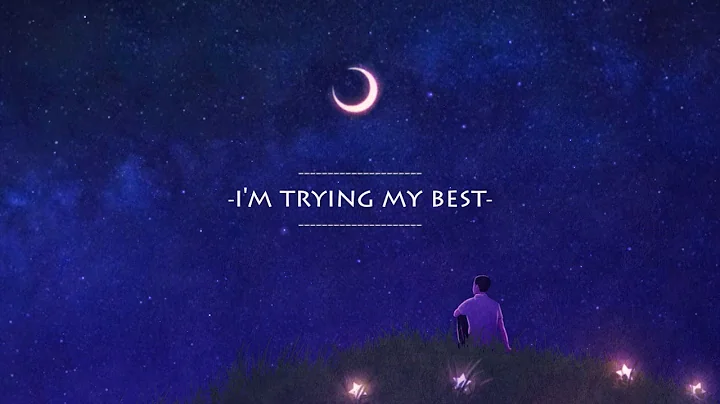 Anson Seabra - Trying My Best (lyric)