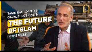 TARIQ RAMADAN ON GAZA, ELECTIONS AND THE FUTURE OF ISLAM IN THE WEST