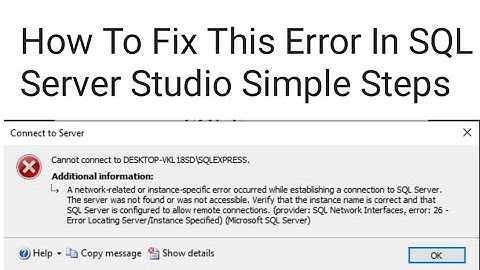 SQL Connection Error - A network related or instance specific error occurred | Issue Resolved