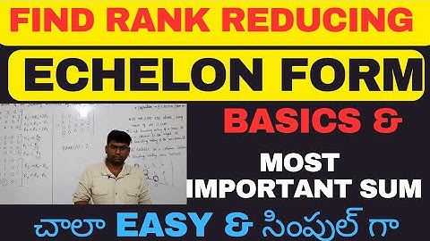 BTECH ECHELON FORM |FIND RANK REDUCING|BTECH BASICS|#btech  #btechcse #btechmaths