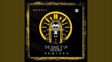 The Rake It Up Riddim (Khiva Remix)