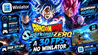 🔥 DRAGON BALL SPARKING! ZERO A 30 FPS NO WINLATOR! 😱 RODANDO NO CELULAR!