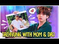 La relation chaleureuse de taehyung avec ses parents  bts v with moments papa et maman