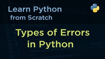 Python Tutorial Part-04 | Types of Errors in Python