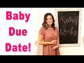 Baby Due Date!