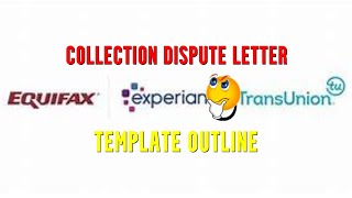 Credit Collection Dispute Letter Template Outline From The Easy Disputes Templates