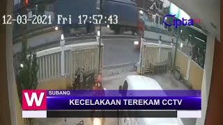 KECELAKAAN DI PANTURA SUBANG TEREKAM KAMERA CCTV