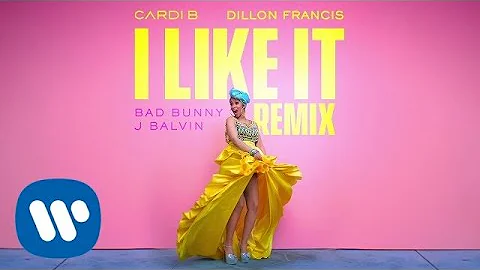 Cardi B, Bad Bunny & J Balvin - I Like It [Dillon Francis Remix]