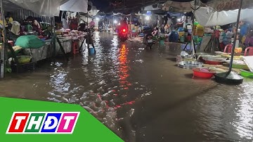Đỉnh triều dâng cao Sa Đéc ngập nặng trong cơn mưa lớn | THDT