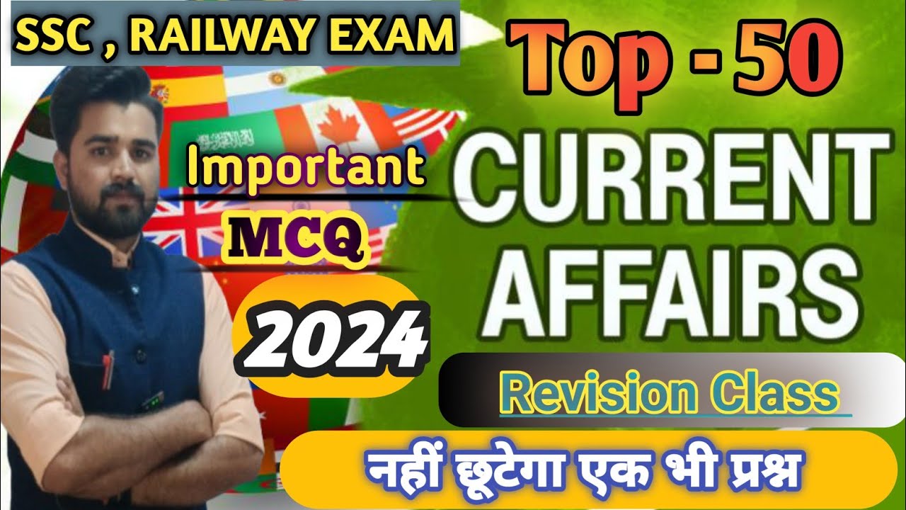 Current Affairs 2024 | Top 50 Current Affairs MCQ 2024 | Daily Current ...