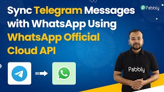 Sync Telegram Messages with WhatsApp Using WhatsApp Official Cloud API screenshot 2