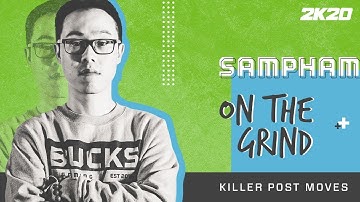 SamPham 2K20 | DISGUSTING POST MOVES
