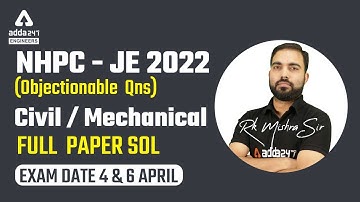 NHPC JE 2022 | Objectionable  Qns.| ( Civil / Mechanical )Full  paper sol./ Exam date 4 & 6 April
