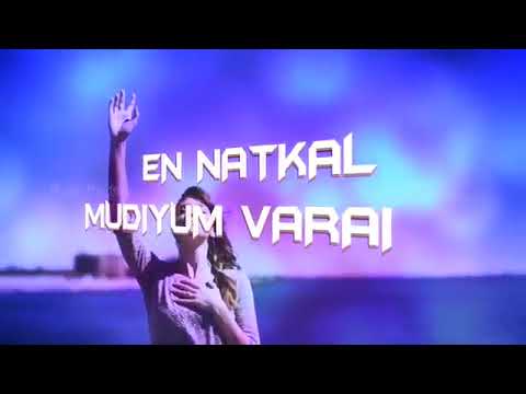 En Naatkal mudiyumvarai  Tamil Christian song status 