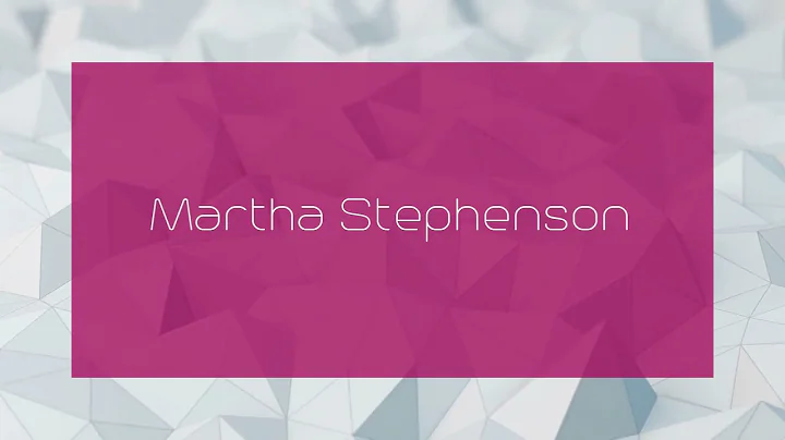 Martha Stephenson - appearance
