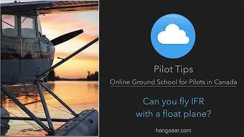 Pilot Tip   Can you fly IFR with a float plane?