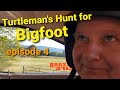 Turtleman's Hunt for Bigfoot episode 4