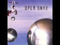 Video thumbnail for Open Skyz - The Answer