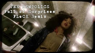 The Hempolics - Full Of Surprises (FLeCK Remix) Official Video