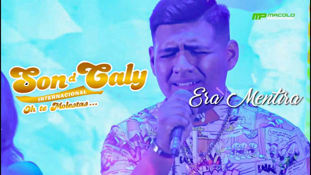Era Mentira - Son D´Caly Internacional (En vivo 2024)
