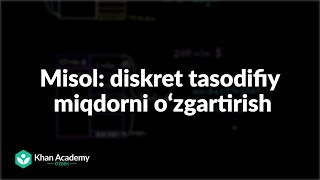 Misol: diskret tasodifiy miqdorni oʻzgartirish | Statistika va ehtimollar nazariyasi