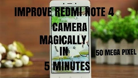 Redmi Note 4: Improve  Camera quality in 5 minutes