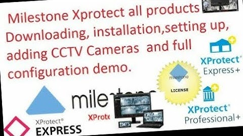 Milestone XProtect installation, configuration, adding camera and recording | Server & smart client