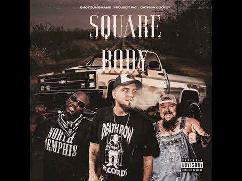 Square Body Chevy (Official Remix) featuring Project Pat and Catfish Cooley