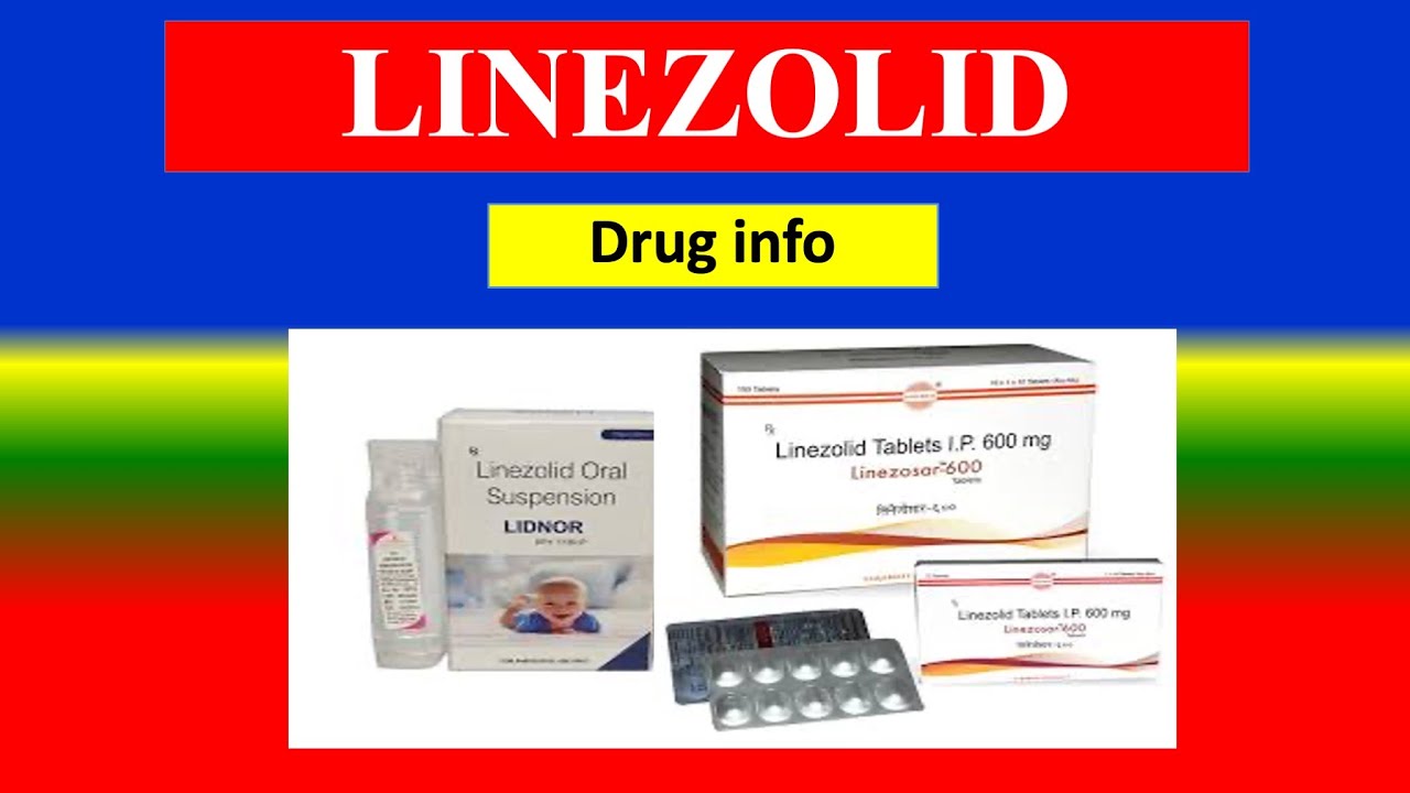 LINEZOLID - Generic Name, Drug class, Brande Name ,Precautions , How to use, Side Effects