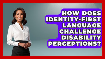 How Does Identity-first Language Challenge Disability Perceptions? - Your Disabled Truth