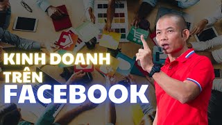 Chiến lược kinh doanh trên Facebook| Phạm Thành Long