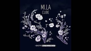 MI.LA - Cube (Niju Remix) // Exotic Refreshment