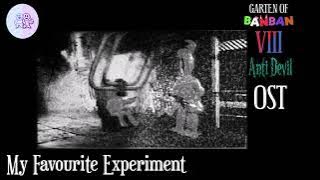 Garten of Banban 8: Anti Devil OST - My Favourite Experiment