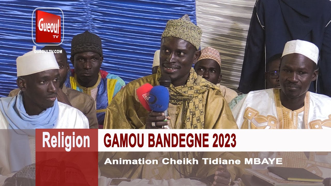 Gamou Bandegne 2023 - Animation  CHEIKH TIDIANE MBAYE
