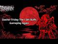Friday The 13th Slasher Buffs Again Gameplay Forsaken 