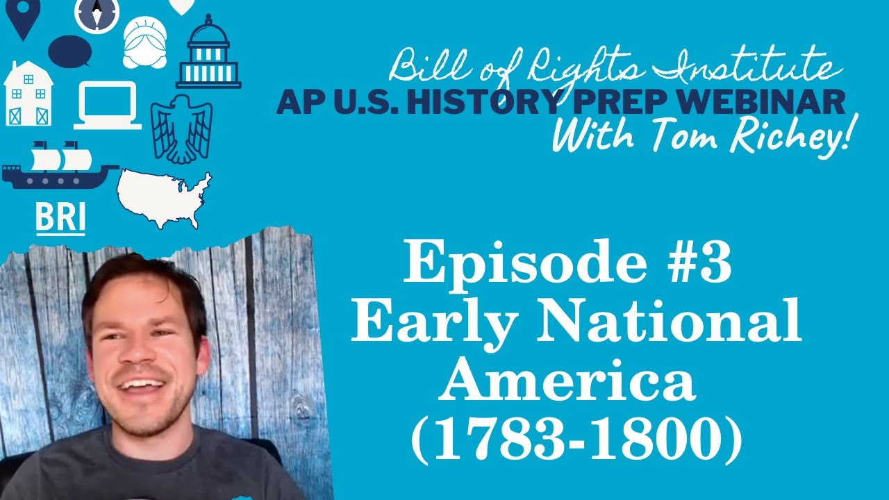 AP U.S. History Prep Episode #3 | Early National America (1783-1800)