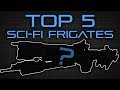 Top Five Sci-Fi Frigates