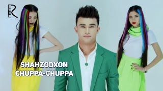 Shahzodxon - Chuppa-chuppa | Шахзодхон - Чуппа-чуппа Resimi