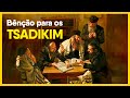 Orações judaicas: Abençoando os Tsadikim de Israel (Amidah bênção 13)