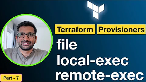 What are terraform Provisioners? - Part 7