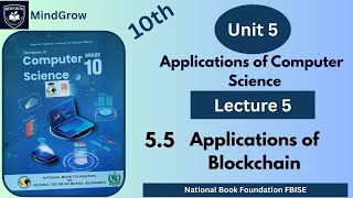 Unit 5 Applications of Computer Science | 5.5 Applications of Blockchain | Class 10 Computer  FBISE