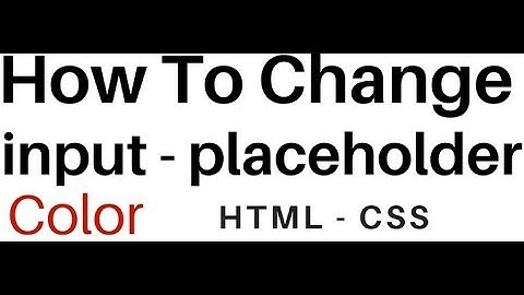 HTML Attribute Input Placeholder Color Change Using CSS Style