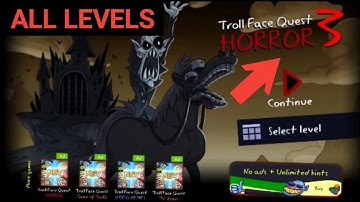Troll Face Quest HORROR 3 All Levels - Gameplay Walkthrough