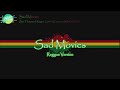 Sad Movies - (Sue Thompson) Reggae Cover by Lexpraa Stylah & Kramix (Lyrics)